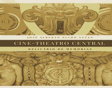 Livro sobre o Cine-Theatro Central será lançado nesta quinta em Juiz de Fora